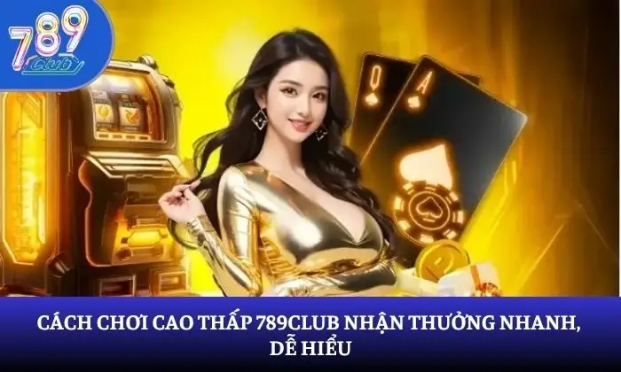 Cao Thấp 789Club