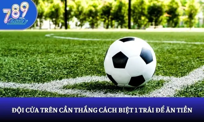 kèo chấp 1.0 kèo chấp 1.0