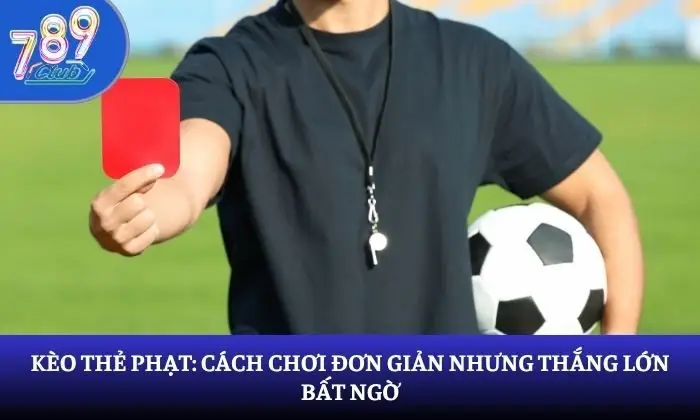 kèo thẻ phạt