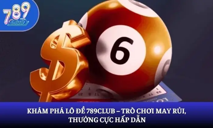 lô đề 789Club